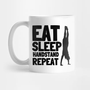 Eat Sleep Handstand Repeat Calisthenics Mug